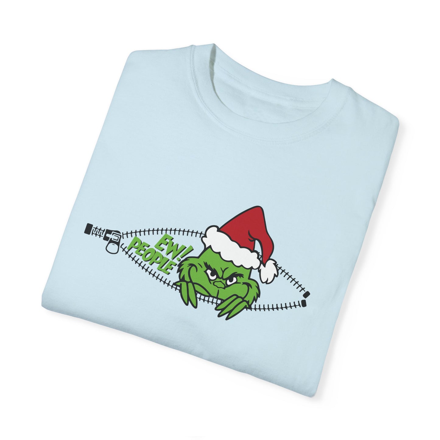 Ew People Unisex Comfort Color T-shirt/ Grinch Tee