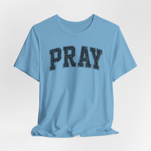 Pray Unisex Jersey Short Sleeve Tee