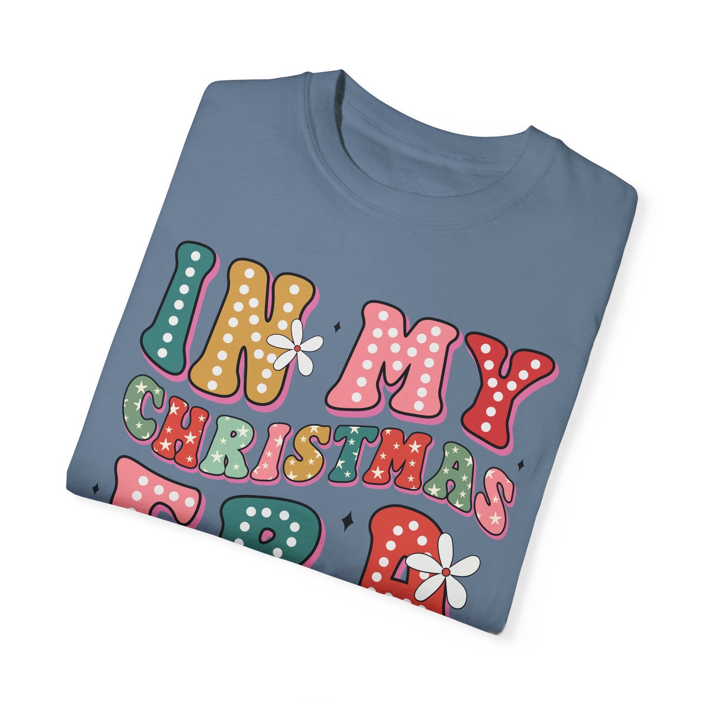 In My Christmas Era Unisex Comfort Color T-shirt