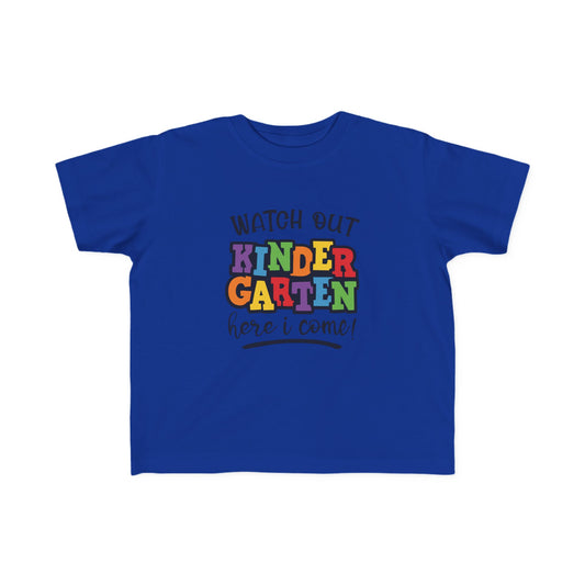 Watch Out Kindergarten Toddler Shirt