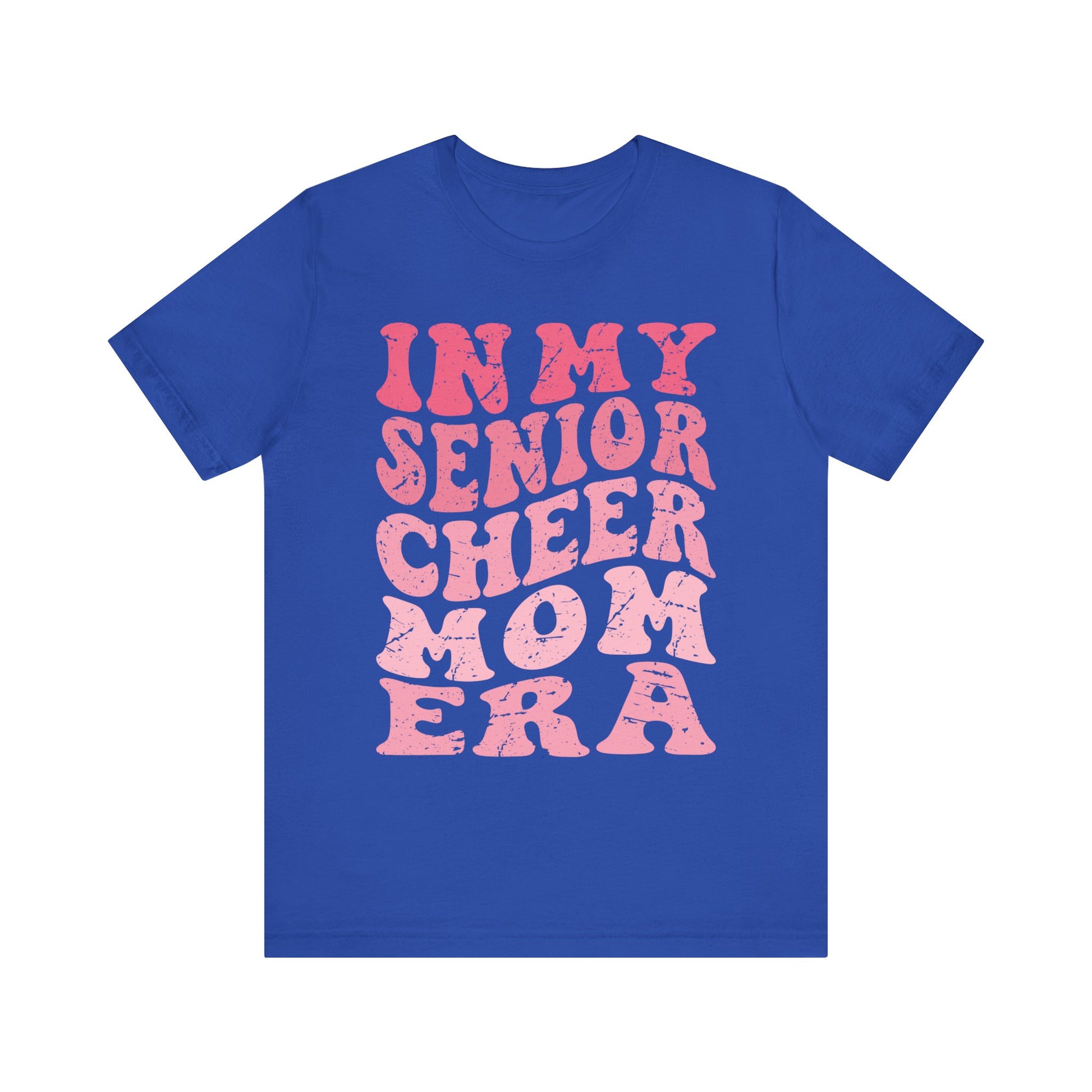 In My senior Cheer Mom Era Short Sleeve Tee