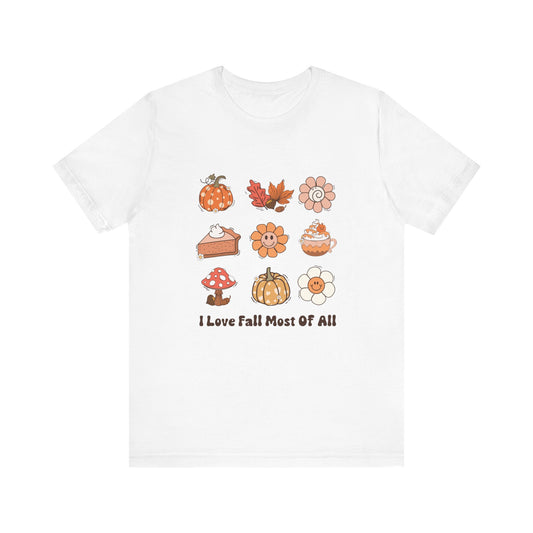 I love Fall Most of all T-Shirt